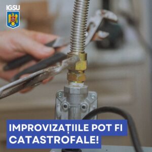 Atenție la improvizațiile casnice