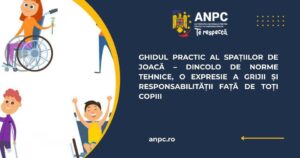 Ghidul practic al spațiilor de joacă – dincolo de norme tehnice, o expresie a grijii și responsabilității față de toți copiii