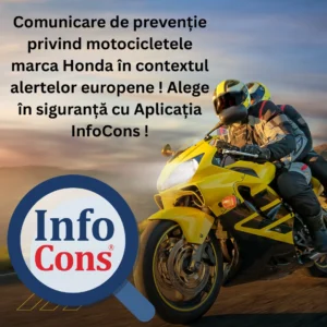 Comunicare de prevenție privind motocicletele marca Honda în contextul alertelor europene !
