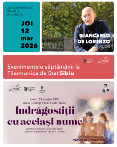 Muzică simfonică și spectacol pentru copii în programul săptămânii la Filarmonica de Stat Sibiu