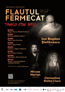 Flautistul Ion Bogdan Ștefănescu aduce tangoul pe scenele din România în ediția a 15-a a Turneului Național Flautul Fermecat