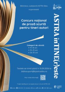 ASTRA înTINE(r)este – Concurs național de proză scurtă pentru tineri autori
