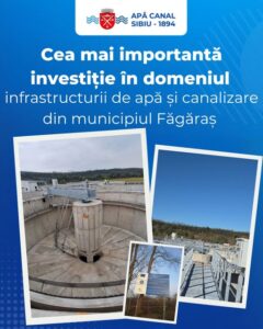 Despre cea mai importantă investiție în domeniul infrastructurii de apă și canalizare din municipiul Făgăraș (CL-16)
