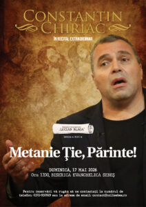 SPECTACOL DE GALĂ: „Metanie Ție, Părinte!”. Recital de poezie susținut de actorul Constantin Chiriac