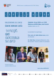 Prezentare de carte în Sala Festivă a Bibliotecii ASTRA: „O viață cu spatele la zid”, de Sabin Adrian Luca