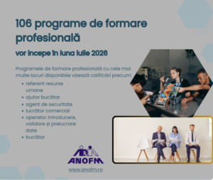 106 programe de formare profesională vor începe în iulie 2026, la nivel național