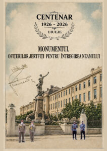 CENTENARUL DEZVELIRII MONUMENTULUI OFIȚERILOR JERTFIȚI PENTRU ÎNTREGIREA NEAMULUI
