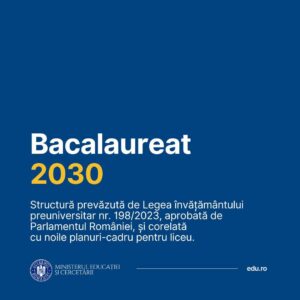 Modificări ale Bacalaureatului din anul 2030