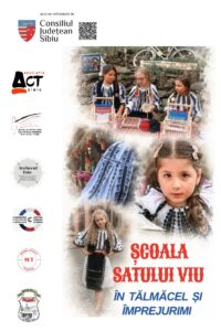 „Școala Satului Viu ­ Tradiție, Meșteșug și Viitor la Tălmăcel și împrejurimi” – Ediția I