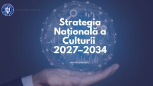 Strategia Națională a Culturii 2027–2034