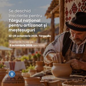 Încep înscrierile la Târgul național pentru artizanat și meșteșuguri. Participare gratuită și sprijin de 2.500 de lei pentru expozanții selectați
