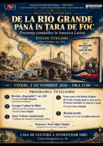 Românii din America Latină și memoria literară a Sibiului la Casa de Cultură a Studenților Sibiu
